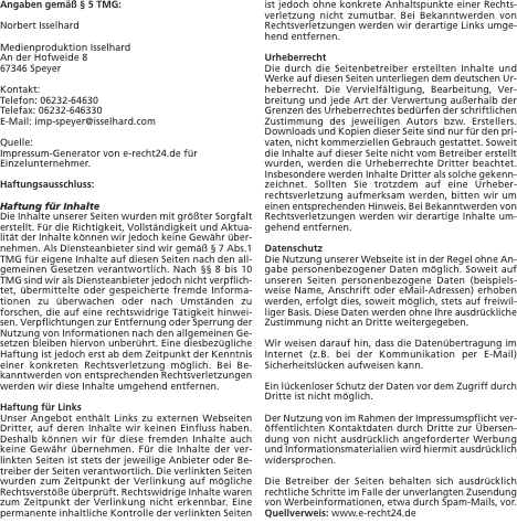 Angaben gem&auml;&szlig; &sect; 5 TMG:  Norbert Isselhard  Medienproduktion Iss